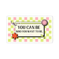 Motivational Retro Browser Window Sticker | "You Can Be Who You Want To" Quote