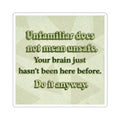 Unfamiliar does not mean unsafe sticker | motivational quote sticker