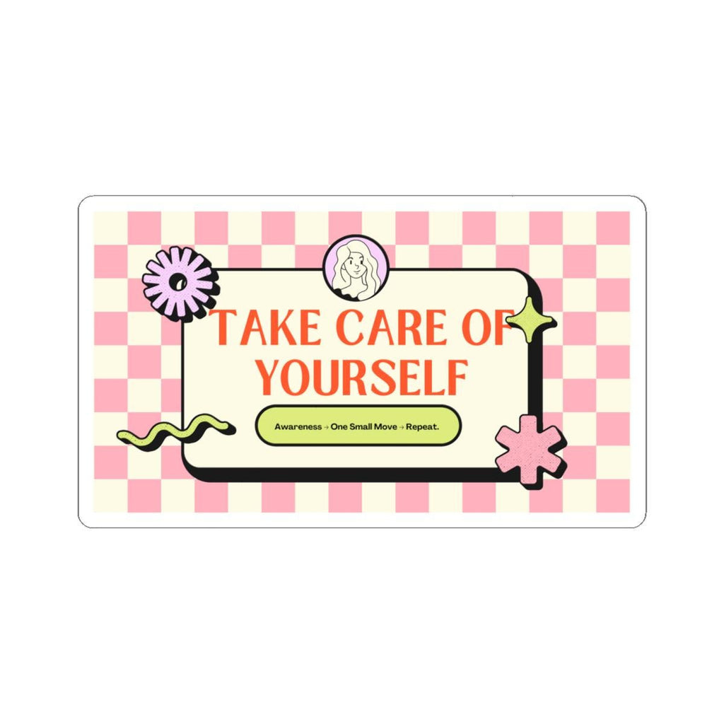 Take Care of Yourself Sticker | Self-Care Checkerboard Kiss-Cut Sticker