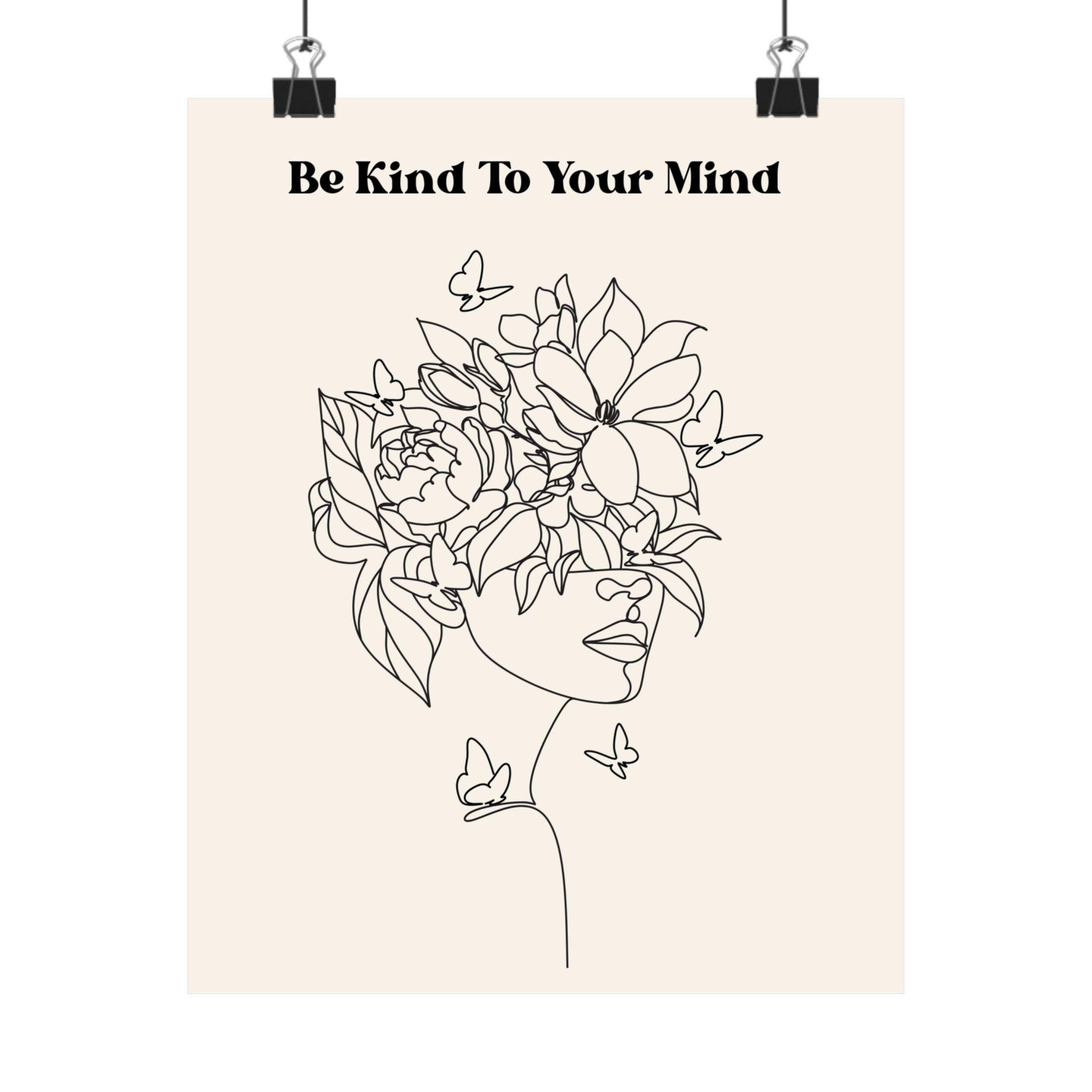 Floral Line Art Poster | Be Kind To Your Mind Self Care Wall Decor