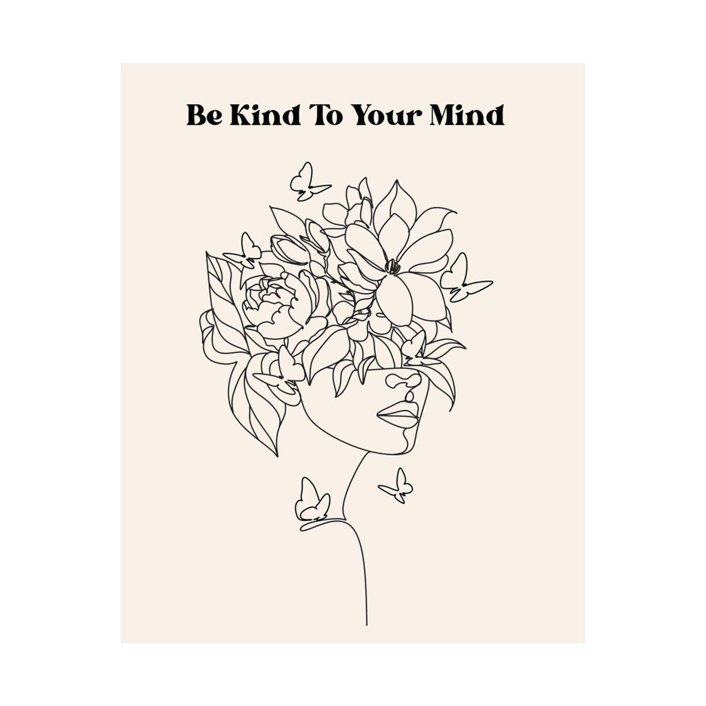 Floral Line Art Poster | Be Kind To Your Mind Self Care Wall Decor