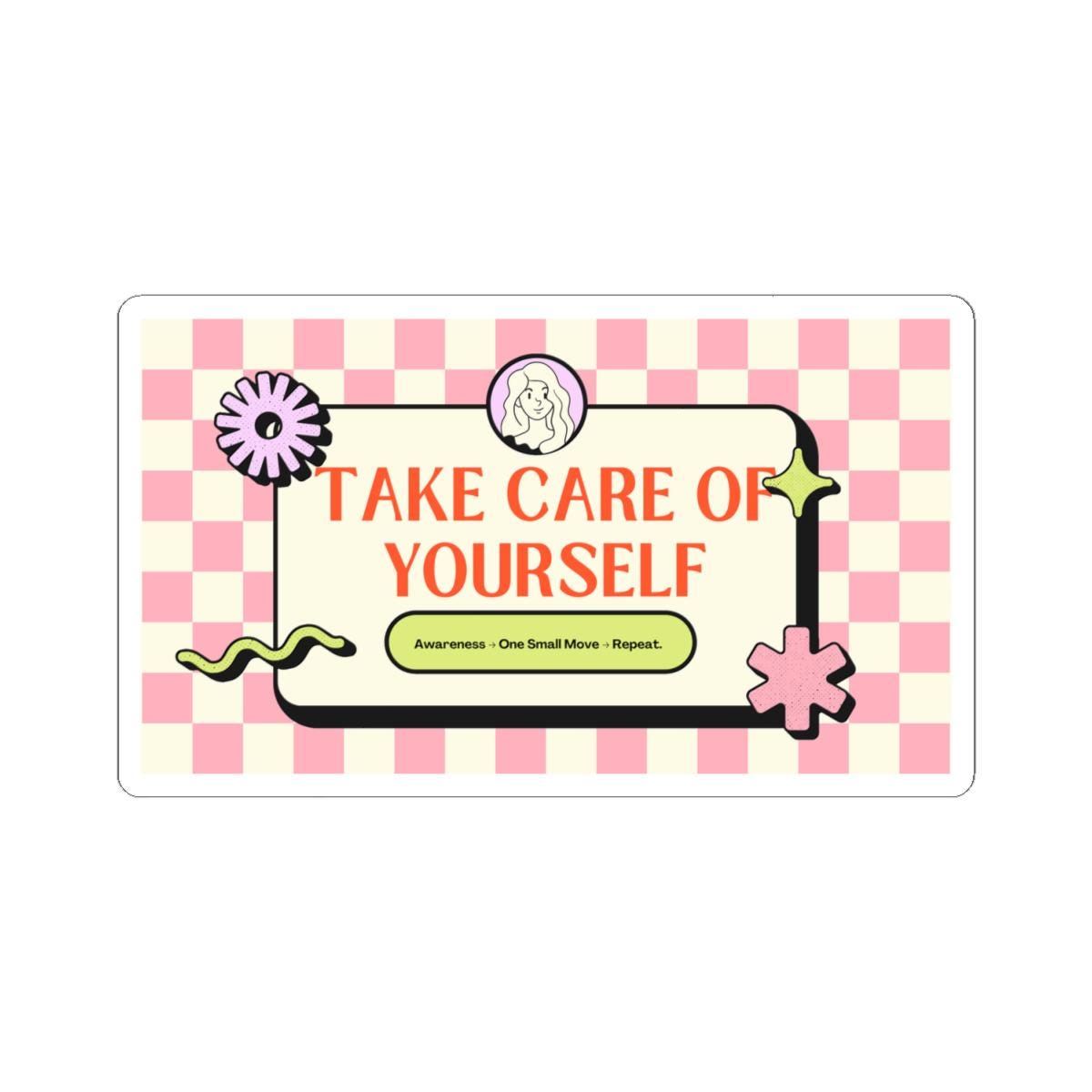 Take Care of Yourself Sticker | Self-Care Checkerboard Kiss-Cut Sticker