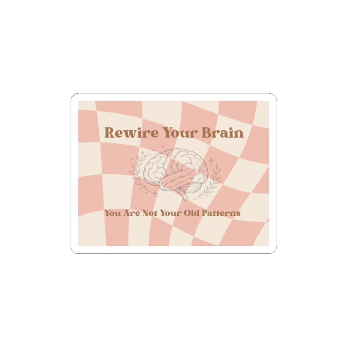 Rewire Your Brain Vinyl Sticker: Motivational Quote, Brain Art (Kiss-Cut)